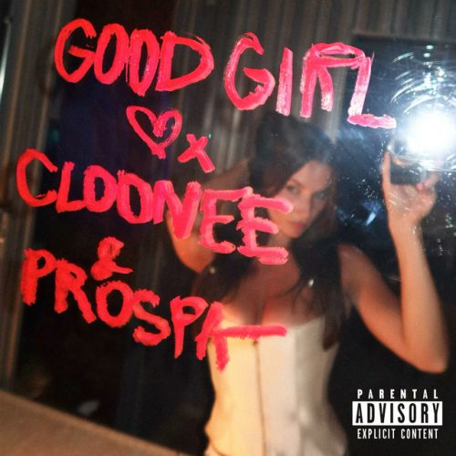 CLOONEE, PROSPA - GOOD GIRL